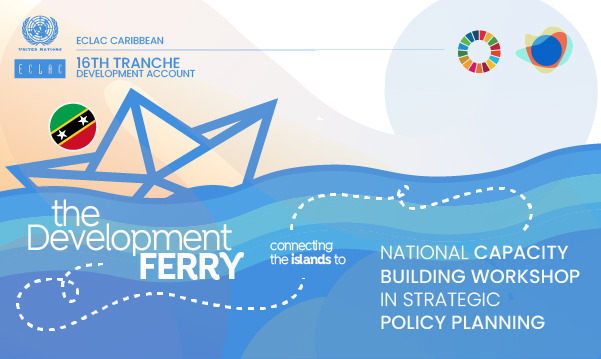 National capacity building workshop in strategic policy planning - St Kitts and Nevis