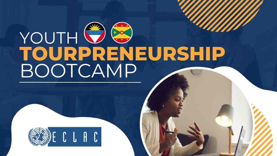 Youth Tourpreneurship Bootcamp: Antigua & Barbuda and Grenada