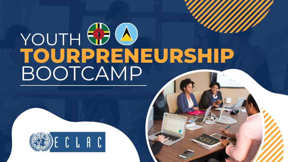 Youth Tourpreneurship Bootcamp: Dominica and Saint Lucia