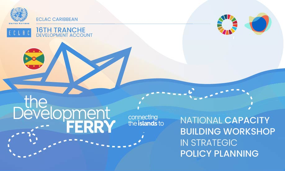 National capacity building workshop in strategic policy planning - Grenada