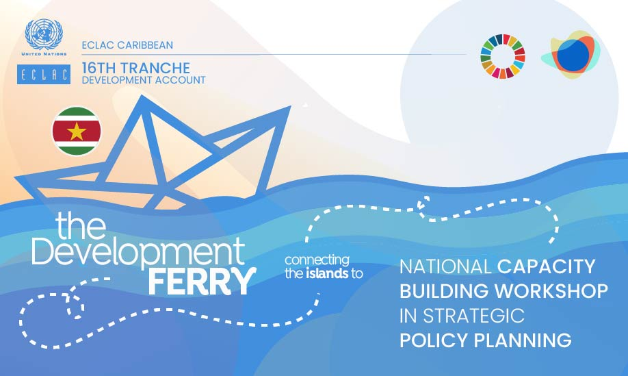 National capacity building workshop in strategic policy planning - Suriname