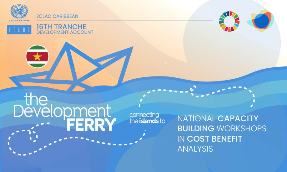 National capacity building workshop in cost benefit analysis - Suriname