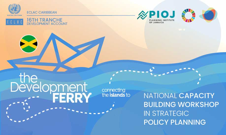 National capacity building workshop in strategic policy planning - Jamaica