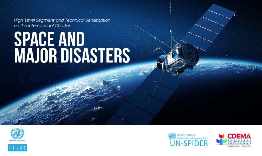 High-Level Segment and Technical Sensitization on the International Charter “Space and Major Disasters”